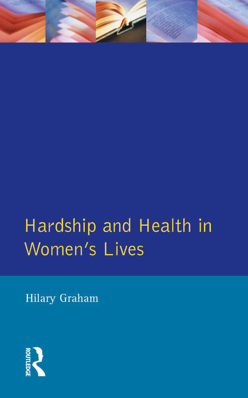 Book cover of Hardship & Health Womens Lives