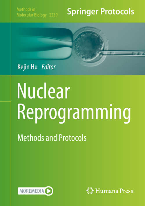 Book cover of Nuclear Reprogramming: Methods and Protocols (1st ed. 2021) (Methods in Molecular Biology #2239)