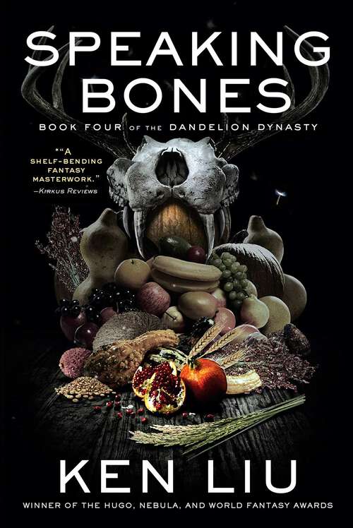 Book cover of Speaking Bones (The Dandelion Dynasty #4)