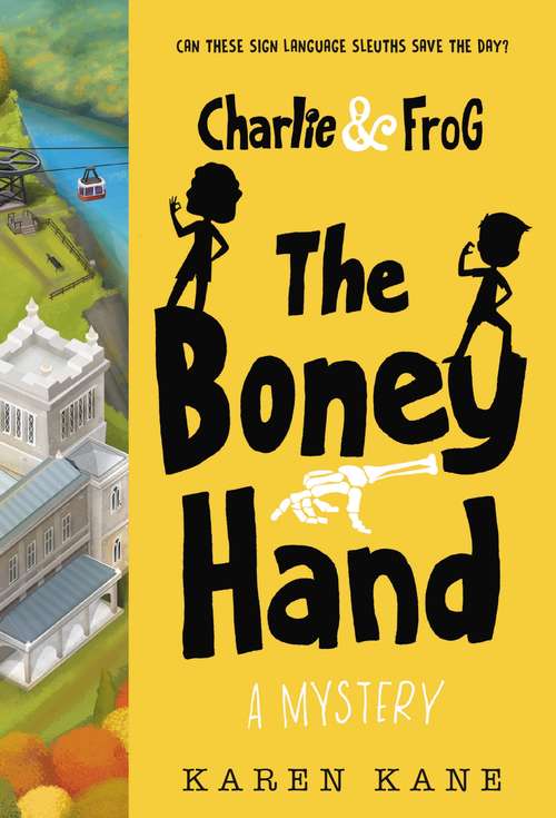 Book cover of Charlie and Frog The Boney Hand: A Mystery (Charlie and Frog #2)