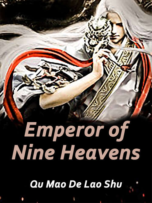 Book cover of Emperor of Nine Heavens: Volume 20 (Volume 20 #20)