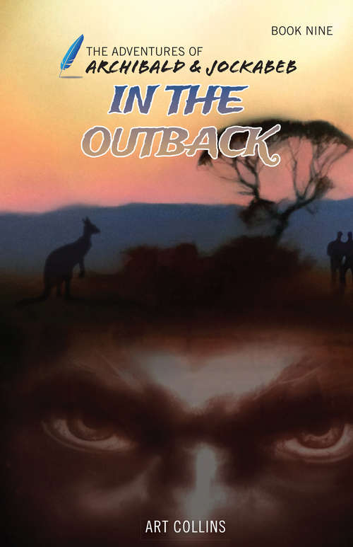 Book cover of In The Outback (The Adventures of Archibald & Jockabeb #9)