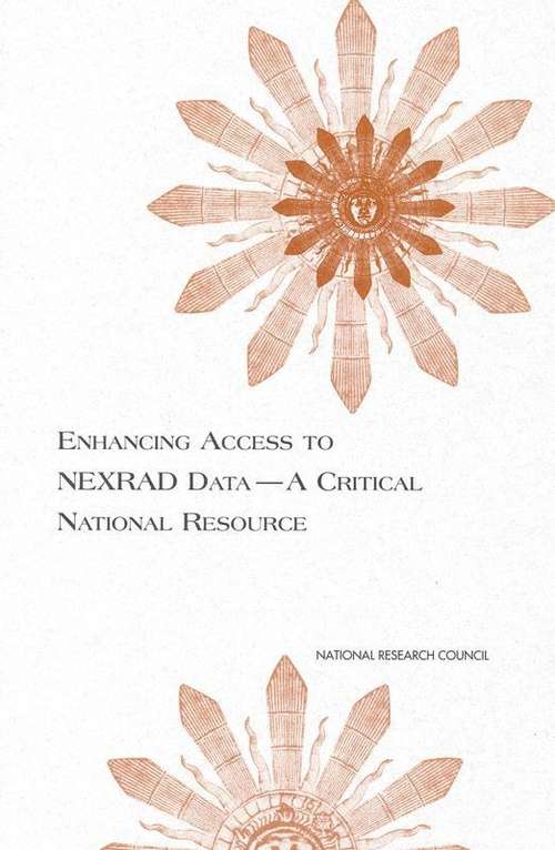 Book cover of Enhancing Access to NEXRAD Data--A Critical National Resource