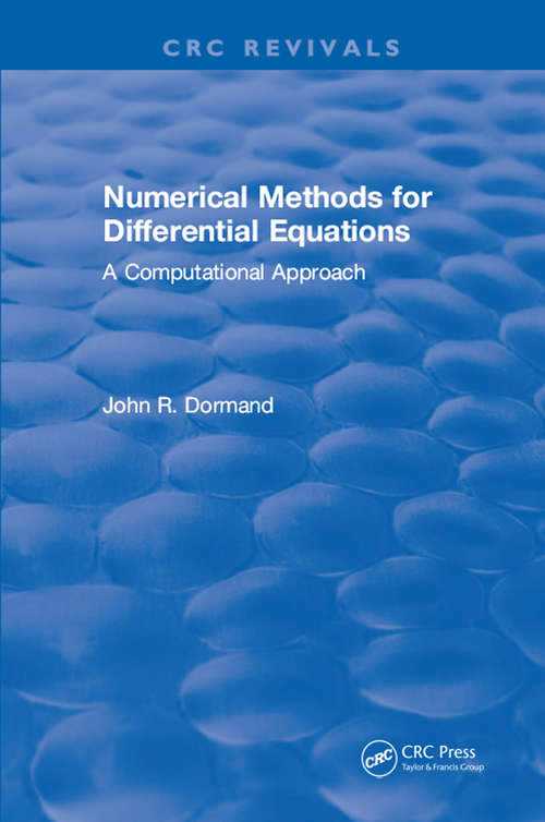 Book cover of Numerical Methods for Differential Equations: A Computational Approach (Engineering Mathematics Ser. #3)