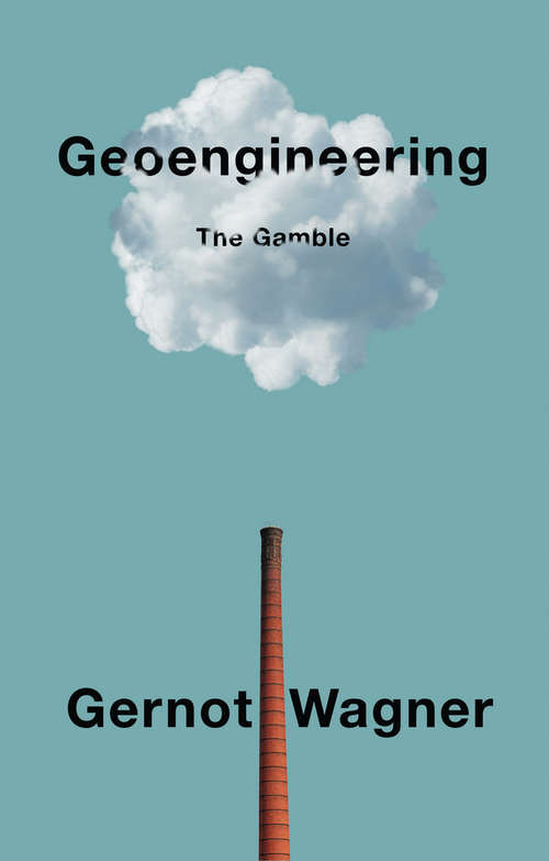 Book cover of Geoengineering: The Gamble