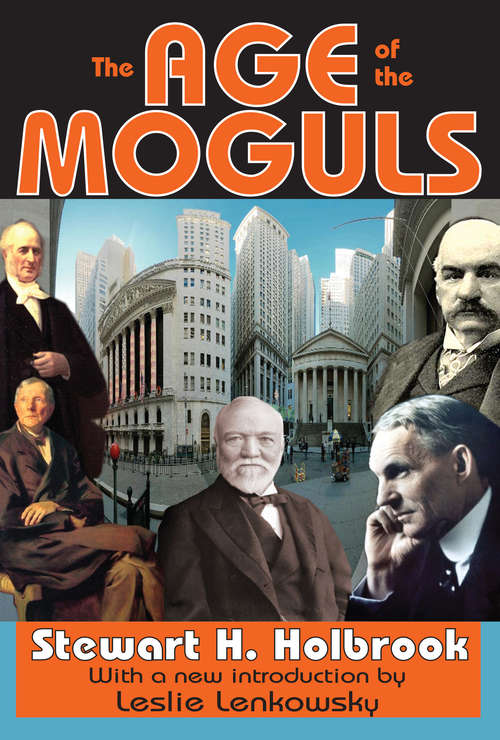 Book cover of The Age of the Moguls