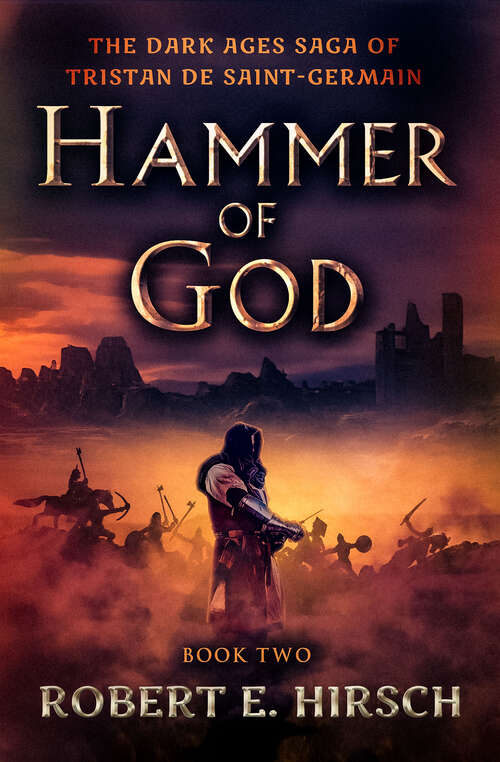 Book cover of Hammer of God (The Dark Ages Saga of Tristan de Saint-Germain: Vol. 2)