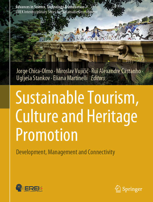 Book cover of Sustainable Tourism, Culture and Heritage Promotion: Development, Management and Connectivity (2024) (Advances in Science, Technology & Innovation)