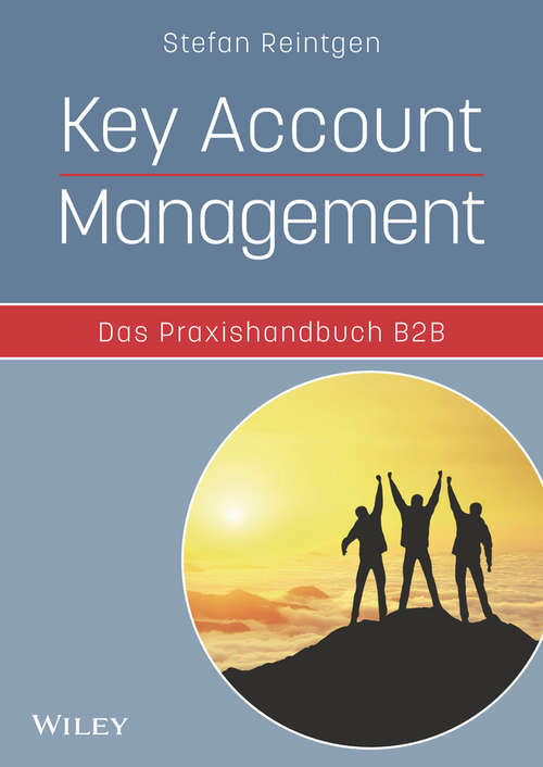 Book cover of Key Account Management - Das Praxishandbuch B2B