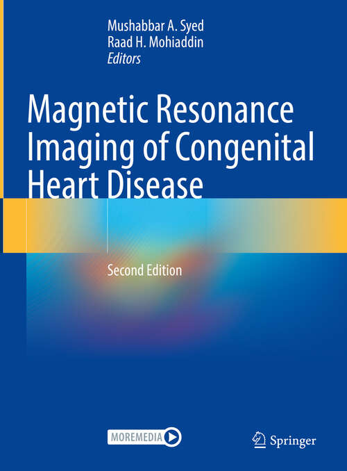 Book cover of Magnetic Resonance Imaging of Congenital Heart Disease (2nd ed. 2023)