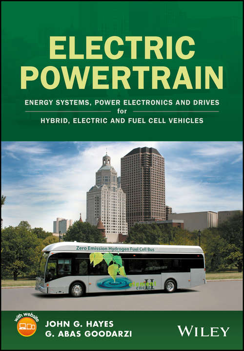 Book cover of Electric Powertrain: Energy Systems, Power Electronics and Drives for Hybrid, Electric and Fuel Cell Vehicles