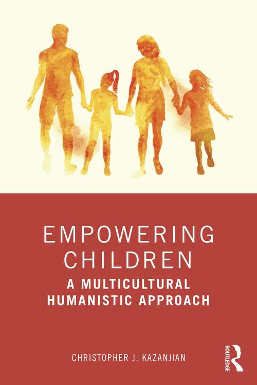 Book cover of Empowering Children: A Multicultural Humanistic Approach