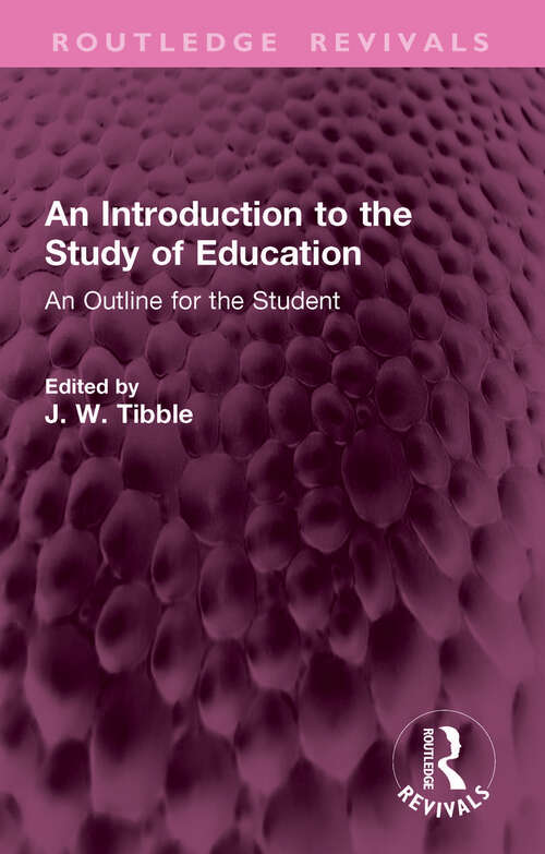 Book cover of An Introduction to the Study of Education: An Outline for the Student (Routledge Revivals)