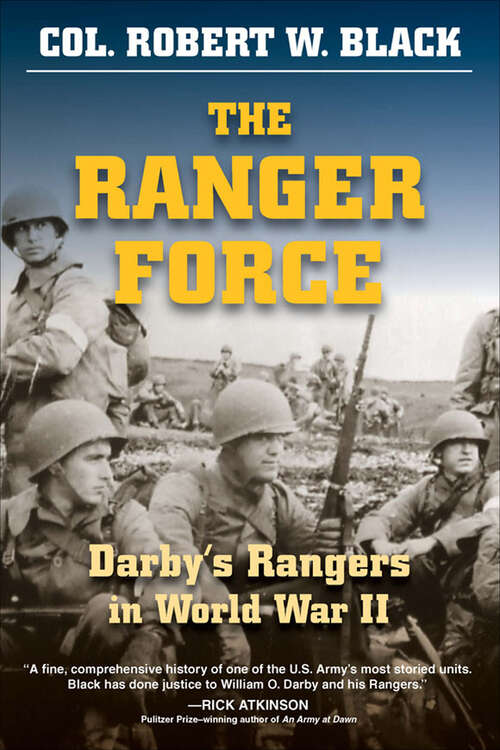 Book cover of The Ranger Force: Darby's Rangers in World War II