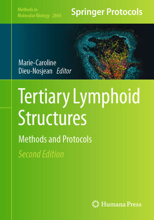 Book cover of Tertiary Lymphoid Structures: Methods and Protocols (Second Edition 2025) (Methods in Molecular Biology #2864)