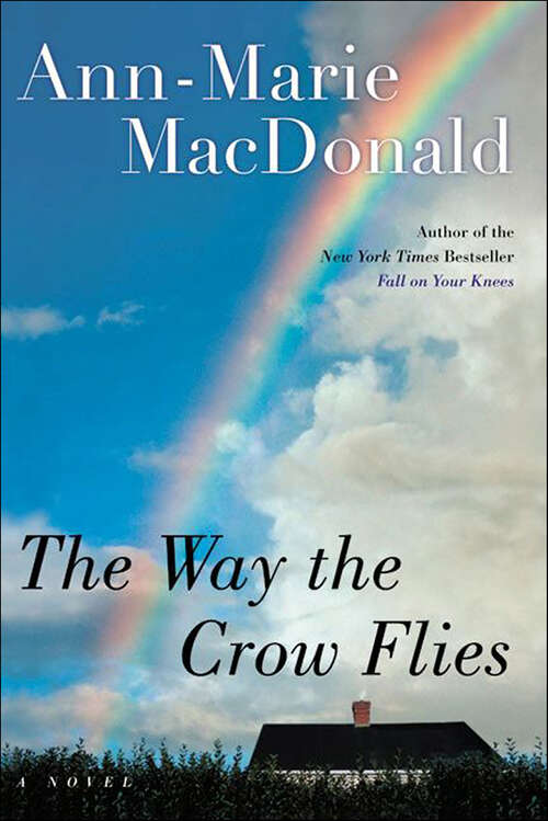 Book cover of The Way the Crow Flies: A Novel