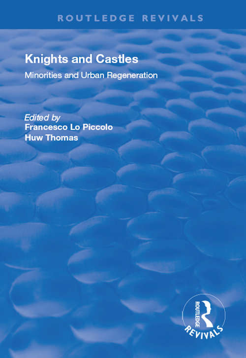 Book cover of Knights and Castles: Minorities and Urban Regeneration