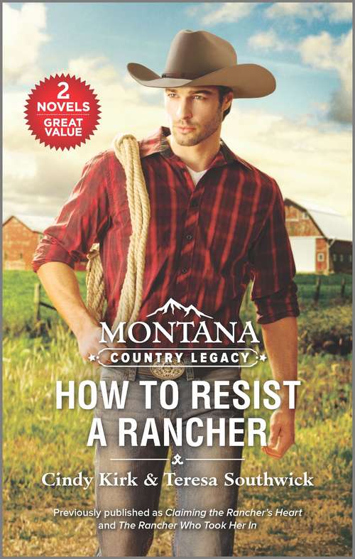 Book cover of Montana Country Legacy: How to Resist a Rancher (Reissue)