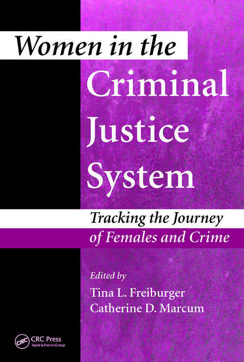 Book cover of Women in the Criminal Justice System: Tracking the Journey of Females and Crime