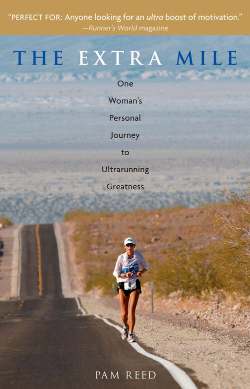 Book cover of The Extra Mile: One Woman's Personal Journey to Ultrarunning Greatness