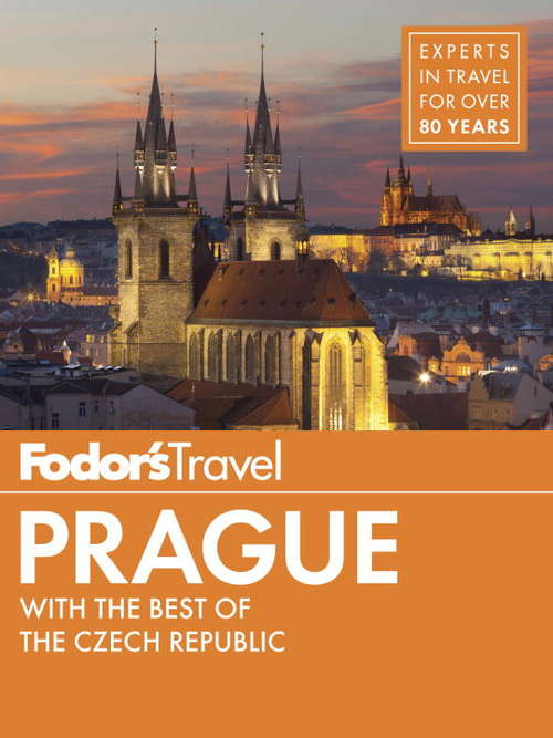 Book cover of Fodor's Prague: with the Best of the Czech Republic