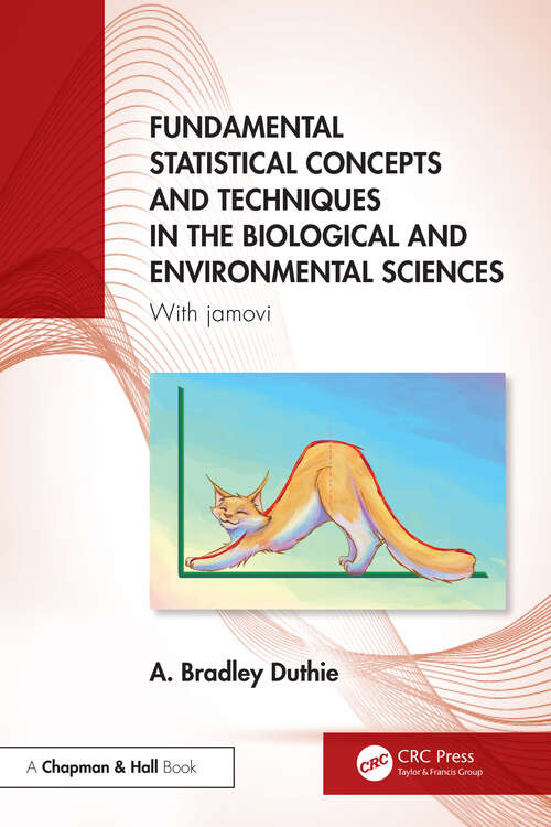 Book cover of Fundamental Statistical Concepts and Techniques in the Biological and Environmental Sciences: With jamovi