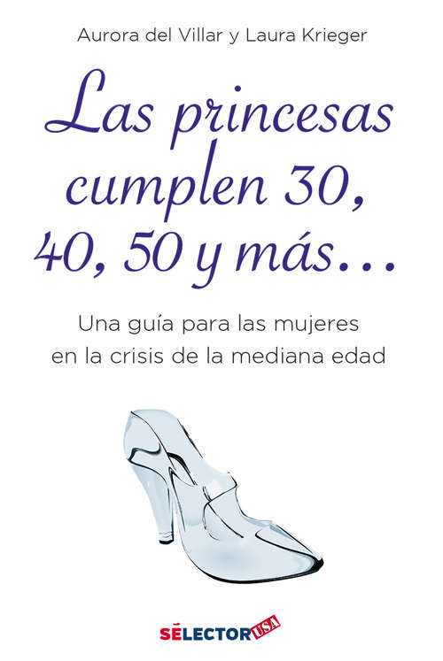 Book cover of Las Princesas cumplen 30, 40, 50 y más…