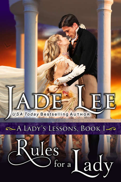 Book cover of Rules for a Lady: Regency Romance (A Lady's Lessons #1)