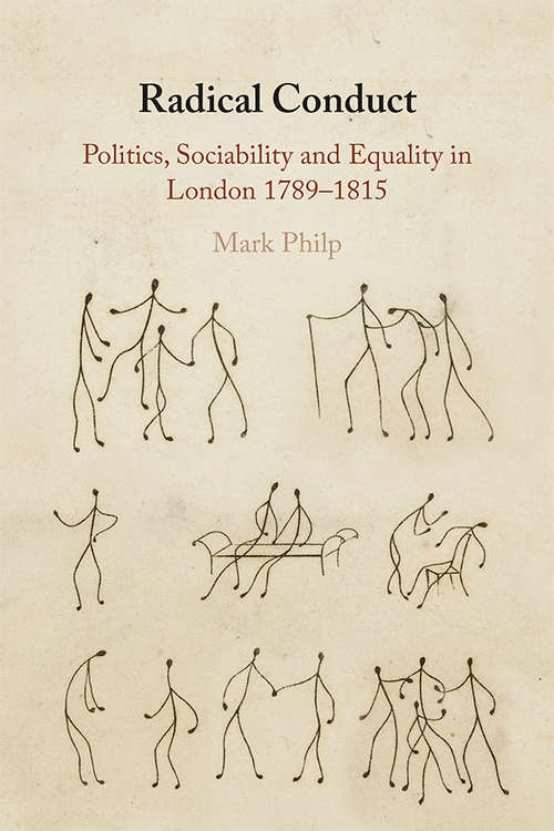 Book cover of Radical Conduct: Politics, Sociability and Equality in London 1789-1815