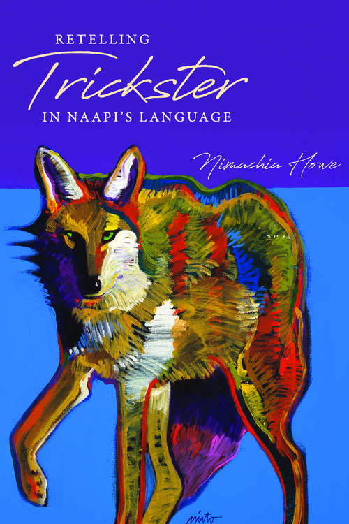 Book cover of Retelling Trickster in Naapi's Language