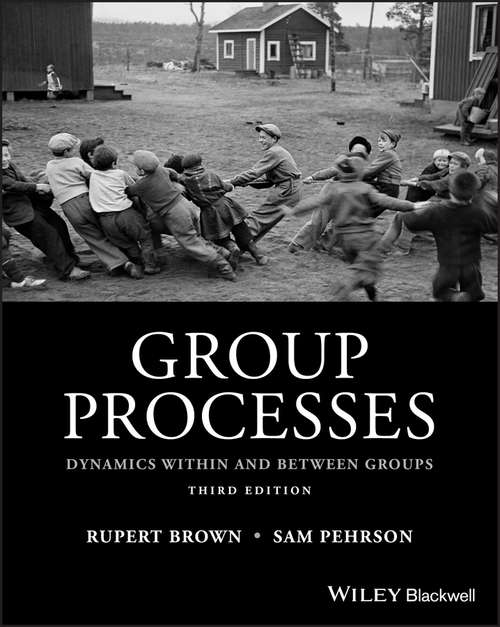 Book cover of Group Processes: Dynamics within and Between Groups (3)