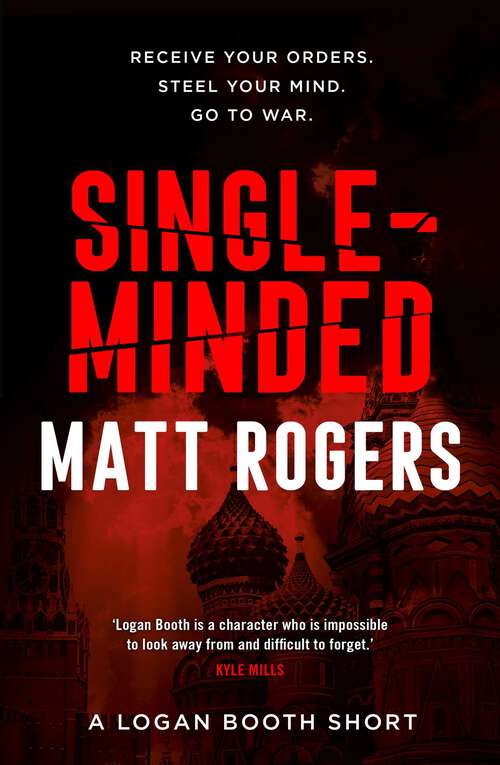 Book cover of Single-Minded: A Logan Booth Short (A Logan Booth Thriller)