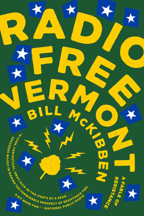 Book cover of Radio Free Vermont: A Fable of Resistance