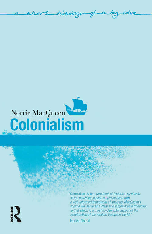 Book cover of Colonialism (Short Histories of Big Ideas)