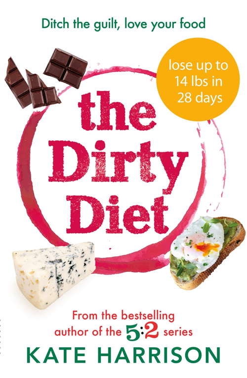 Book cover of The Dirty Diet: The 28-day fasting plan to lose weight & boost immunity