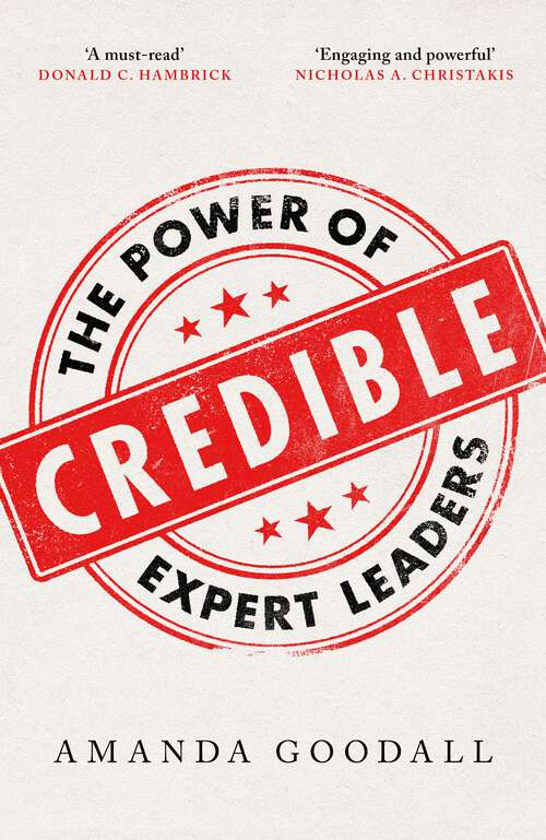 Book cover of Credible: The Power of Expert Leaders