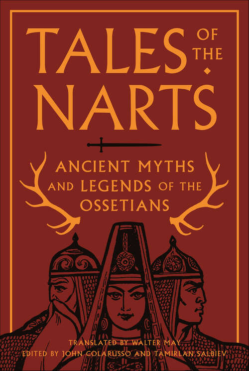 Book cover of Tales of the Narts: Ancient Myths and Legends of the Ossetians