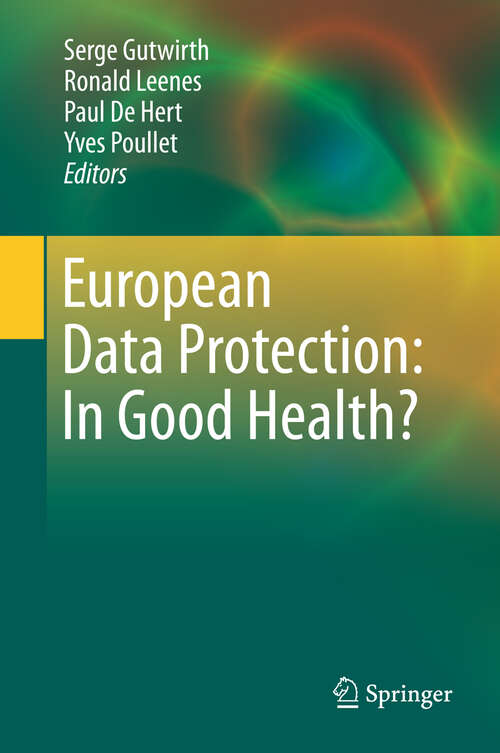 Book cover of European Data Protection: In Good Health?