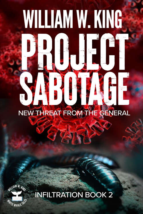 Book cover of Project Sabotage: New Threat from the General (Infiltration)