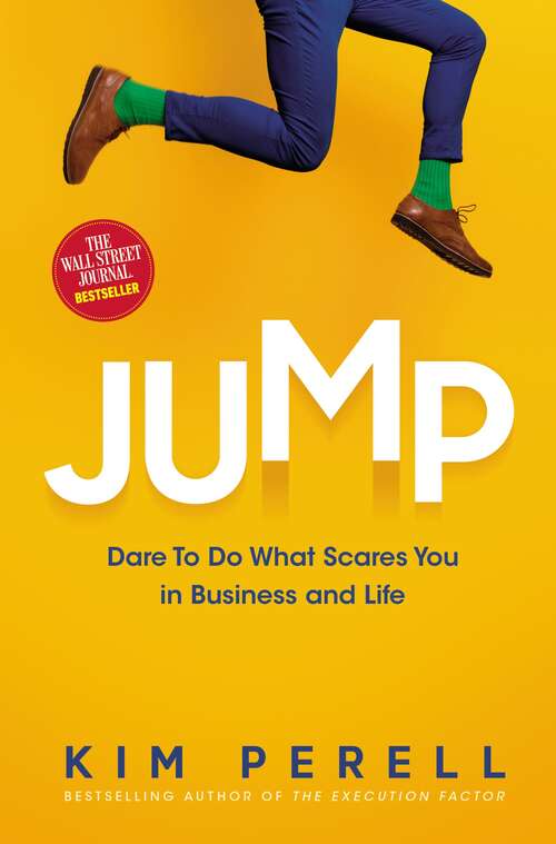 Book cover of Jump: Dare to Do What Scares You in Business and Life