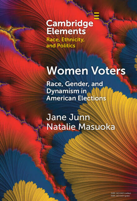 Book cover of Women Voters: Race, Gender, and Dynamism in American Elections (Elements in Race, Ethnicity, and Politics)