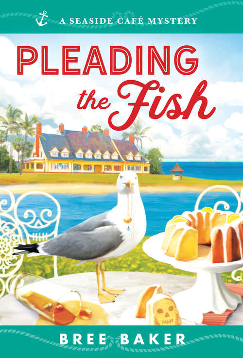 Book cover of Pleading the Fish (Seaside Café Mysteries #7)