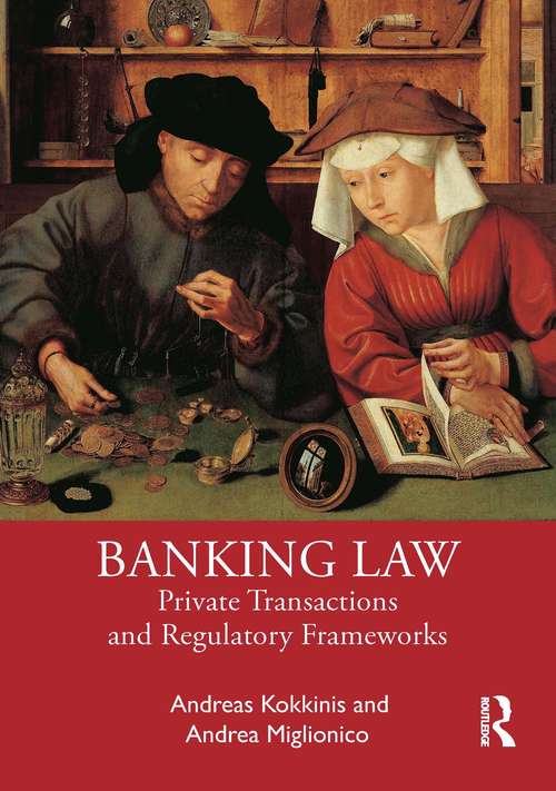 Book cover of Banking Law: Private Transactions and Regulatory Frameworks