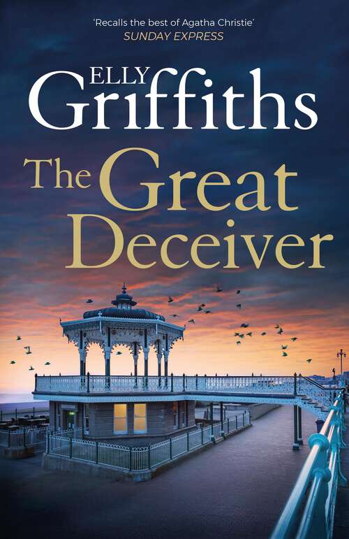 Book cover of The Great Deceiver: The gripping new novel from the bestselling author of The Dr Ruth Galloway Mysteries