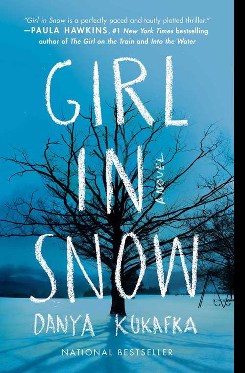 Book cover of Girl in Snow: A Novel