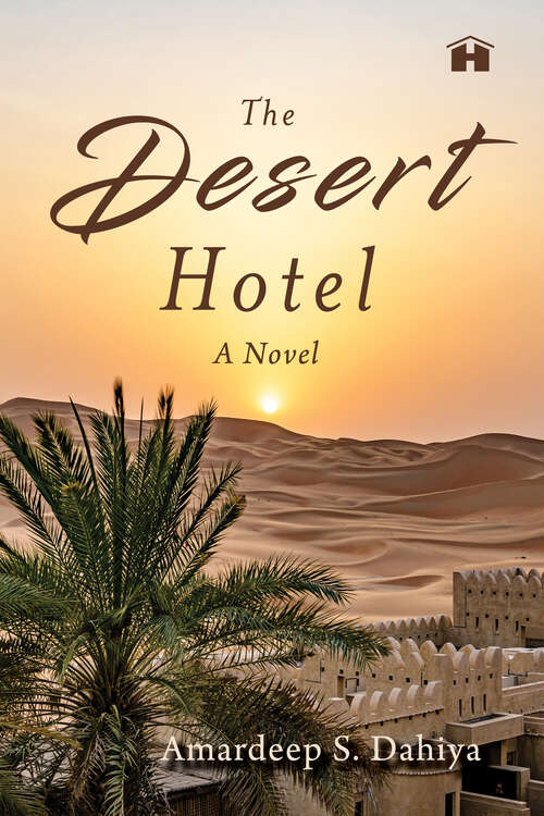 Book cover of The Desert Hotel: A Novel