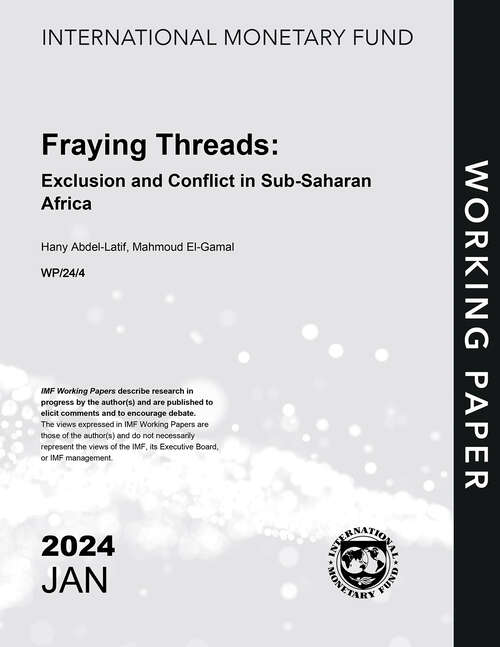 Book cover of Fraying Threads: Exclusion and Conflict in Sub-Saharan Africa (Imf Working Papers)