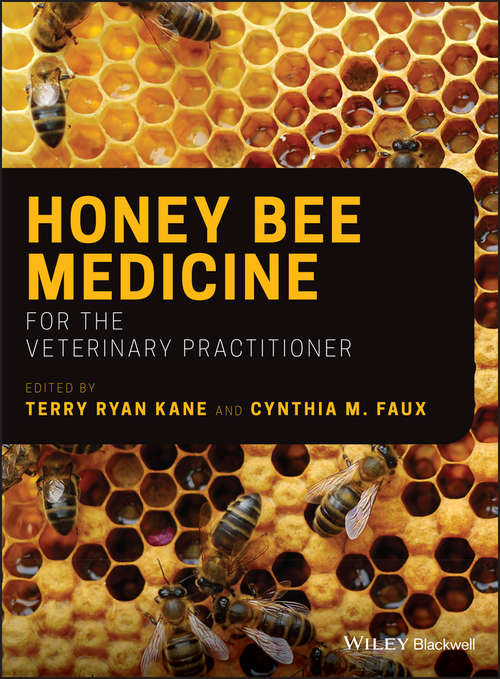 Book cover of Honey Bee Medicine for the Veterinary Practitioner