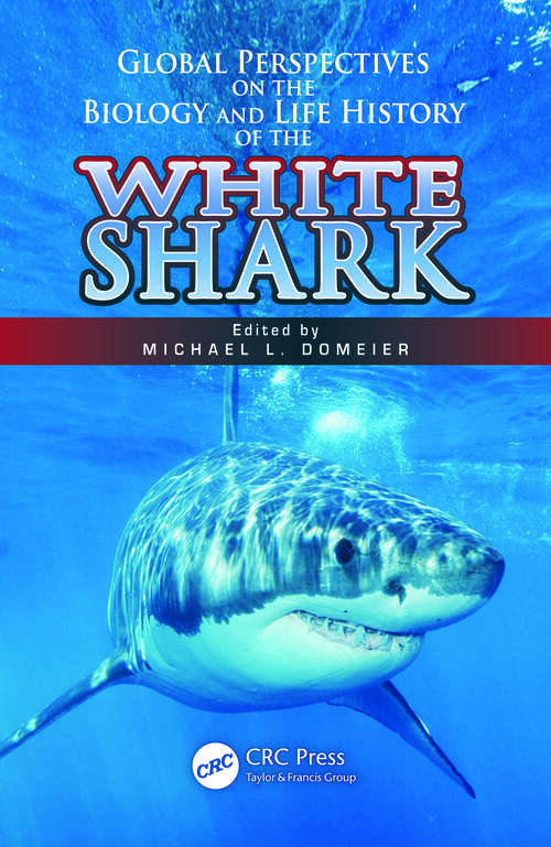 Book cover of Global Perspectives on the Biology and Life History of the White Shark