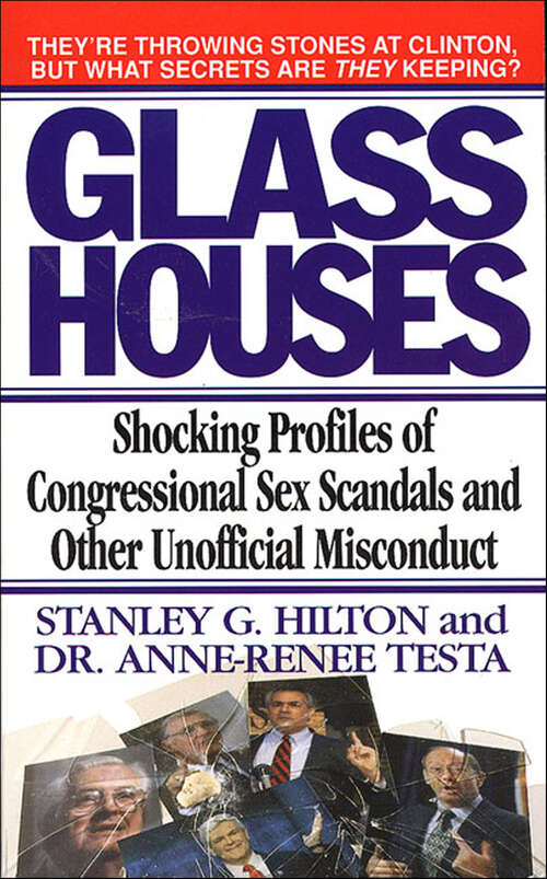 Book cover of Glass Houses: Shocking Profiles of Congressional Sex Scandals and Other Unofficial Misconduct